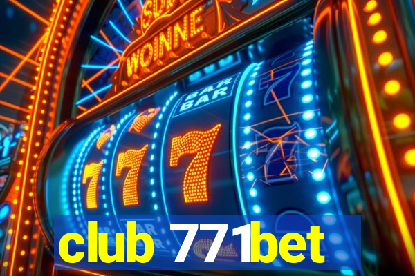 club 771bet